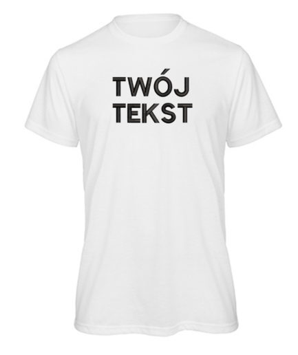 T-shirt z Twoim tekstem